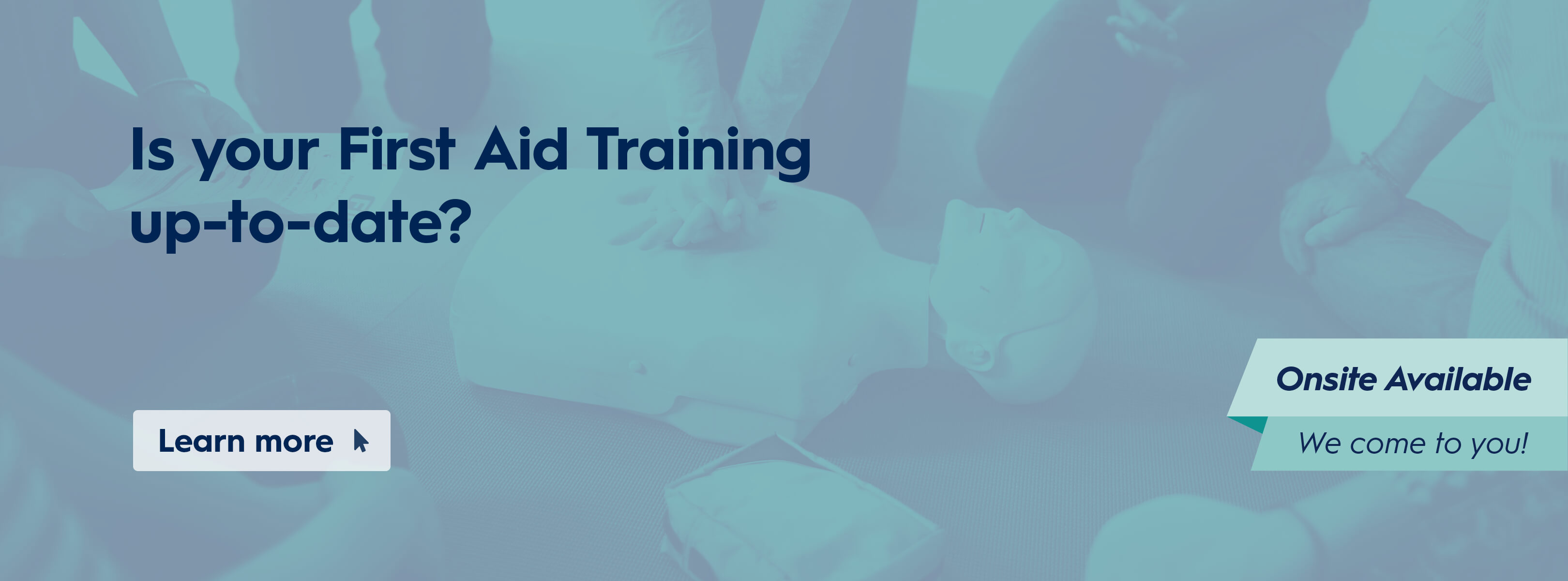 Is your first aid training up-to-date?